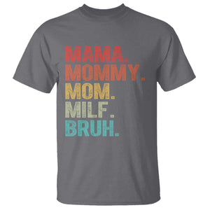 Funny Mama Mommy Mom Milf Bruh T Shirt Mother's Day TS11 Charcoal Print Your Wear