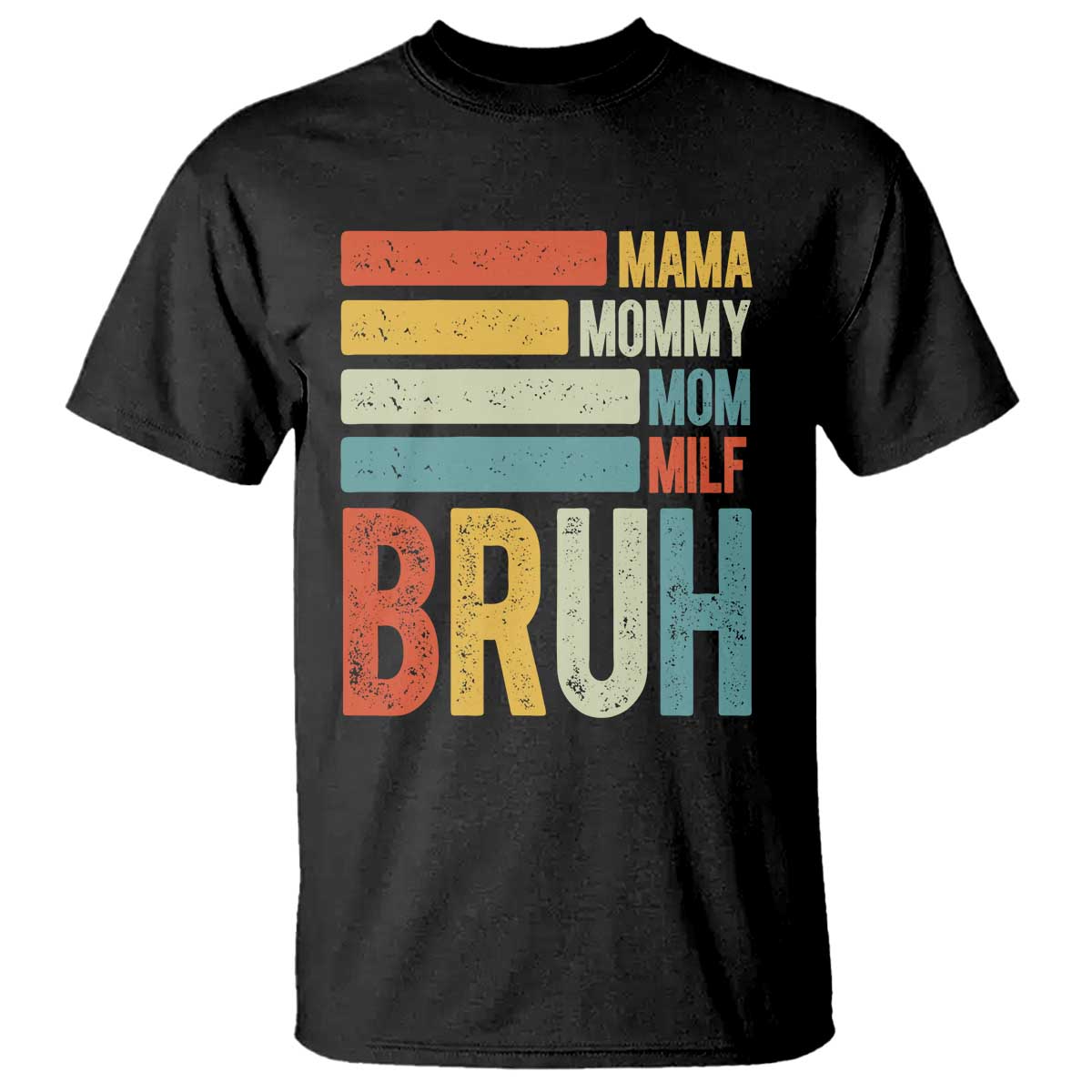 Funny Mama Mommy Mom Milf Bruh T Shirt Mother's Day Vintage Stripes TS11 Black Print Your Wear