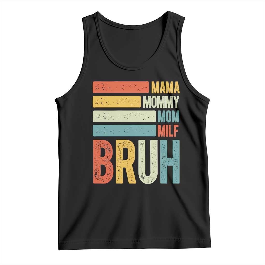 Funny Mama Mommy Mom Milf Bruh Tank Top Mother's Day Vintage Stripes TS11 Black Print Your Wear
