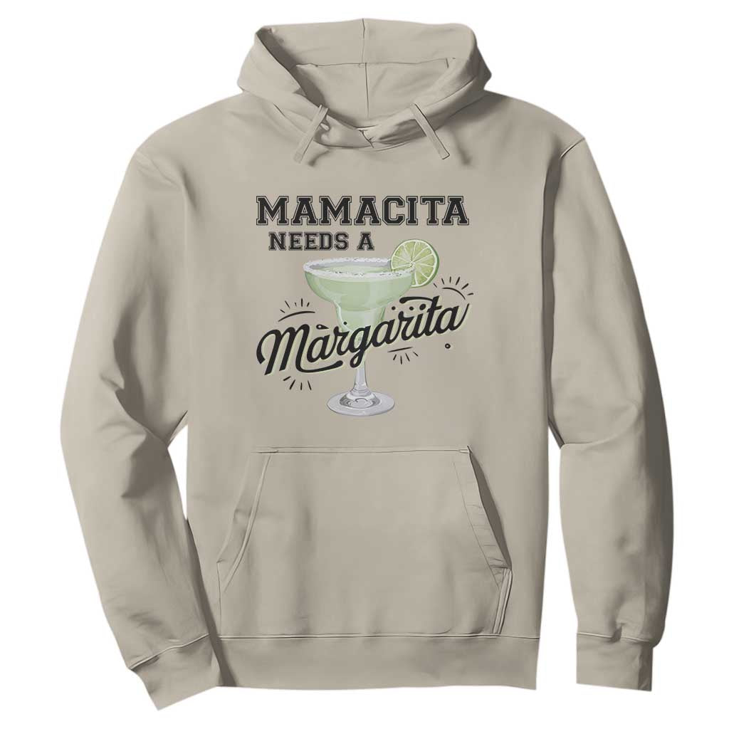 Funny Mamacita Needs A Margarita Hoodie Magarita Cocktail Lover TS11 Sand Print Your Wear