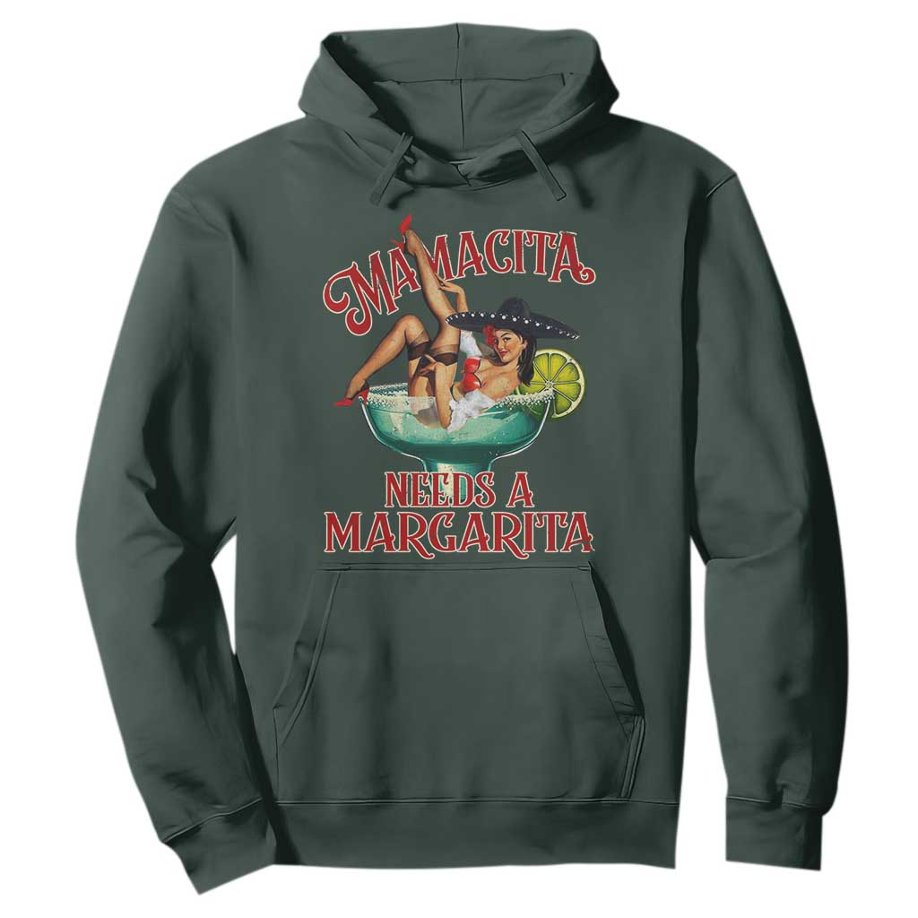 Funny Mamacita Needs A Margarita Hoodie Magarita Cocktail Mexican Pin Up Girl TS11 Dark Forest Green Print Your Wear