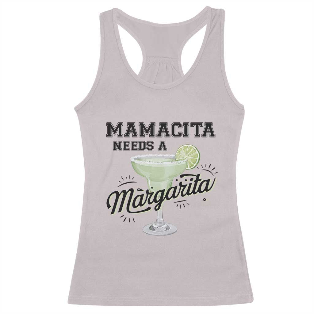 Funny Mamacita Needs A Margarita Racerback Tank Top Magarita Cocktail Lover TS11 Ice Gray Print Your Wear
