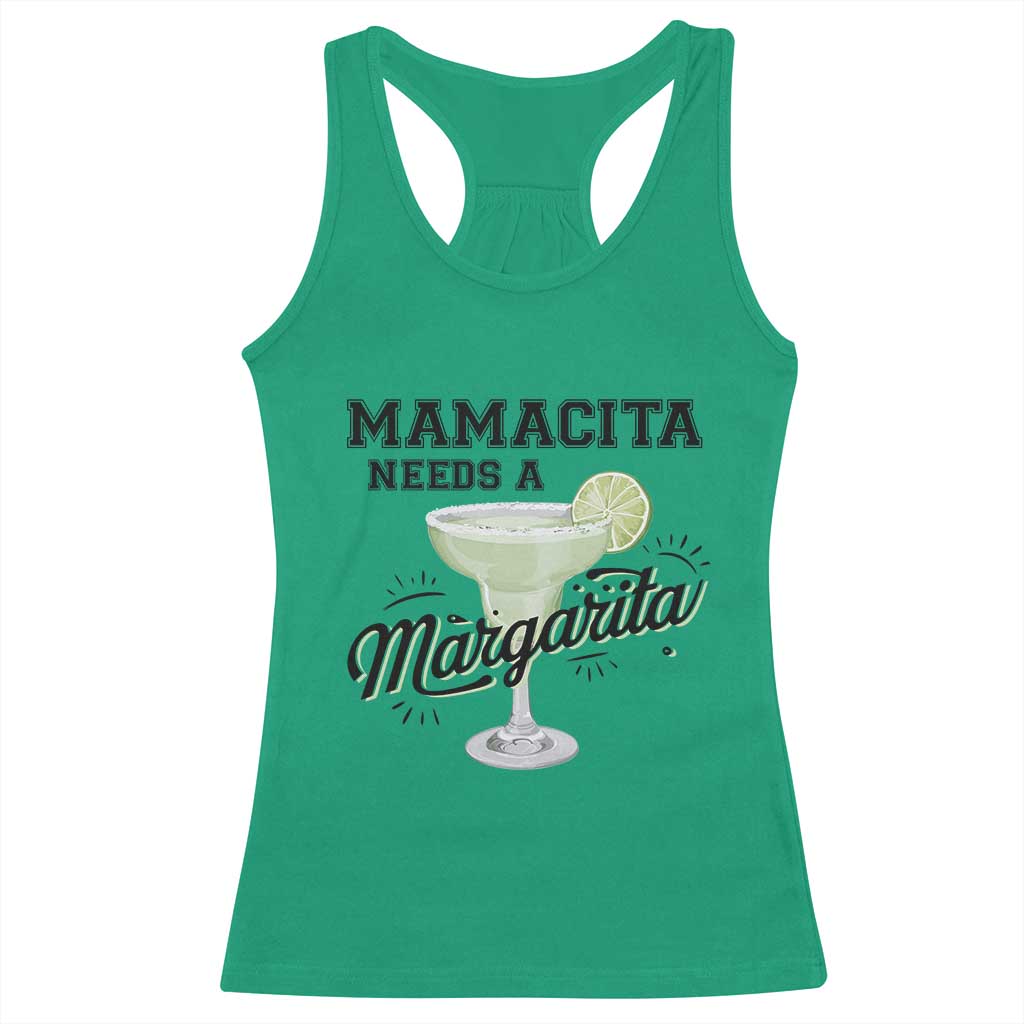 Funny Mamacita Needs A Margarita Racerback Tank Top Magarita Cocktail Lover TS11 Irish Green Print Your Wear
