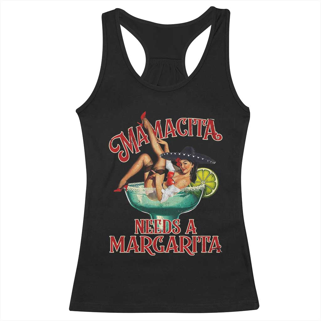 Funny Mamacita Needs A Margarita Racerback Tank Top Magarita Cocktail Mexican Pin Up Girl TS11 Black Print Your Wear