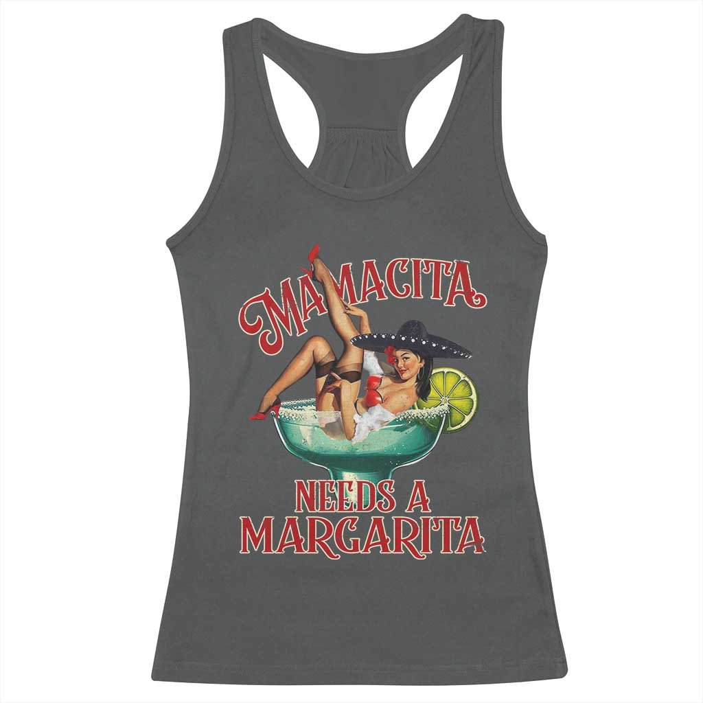 Funny Mamacita Needs A Margarita Racerback Tank Top Magarita Cocktail Mexican Pin Up Girl TS11 Dark Heather Print Your Wear