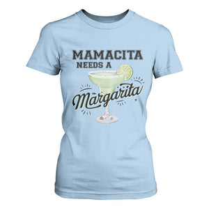 Funny Mamacita Needs A Margarita T Shirt For Women Magarita Cocktail Lover TS11 Light Blue Print Your Wear