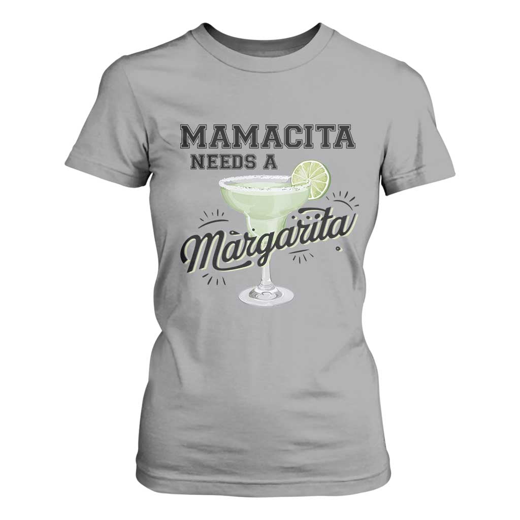Funny Mamacita Needs A Margarita T Shirt For Women Magarita Cocktail Lover TS11 Sport Gray Print Your Wear