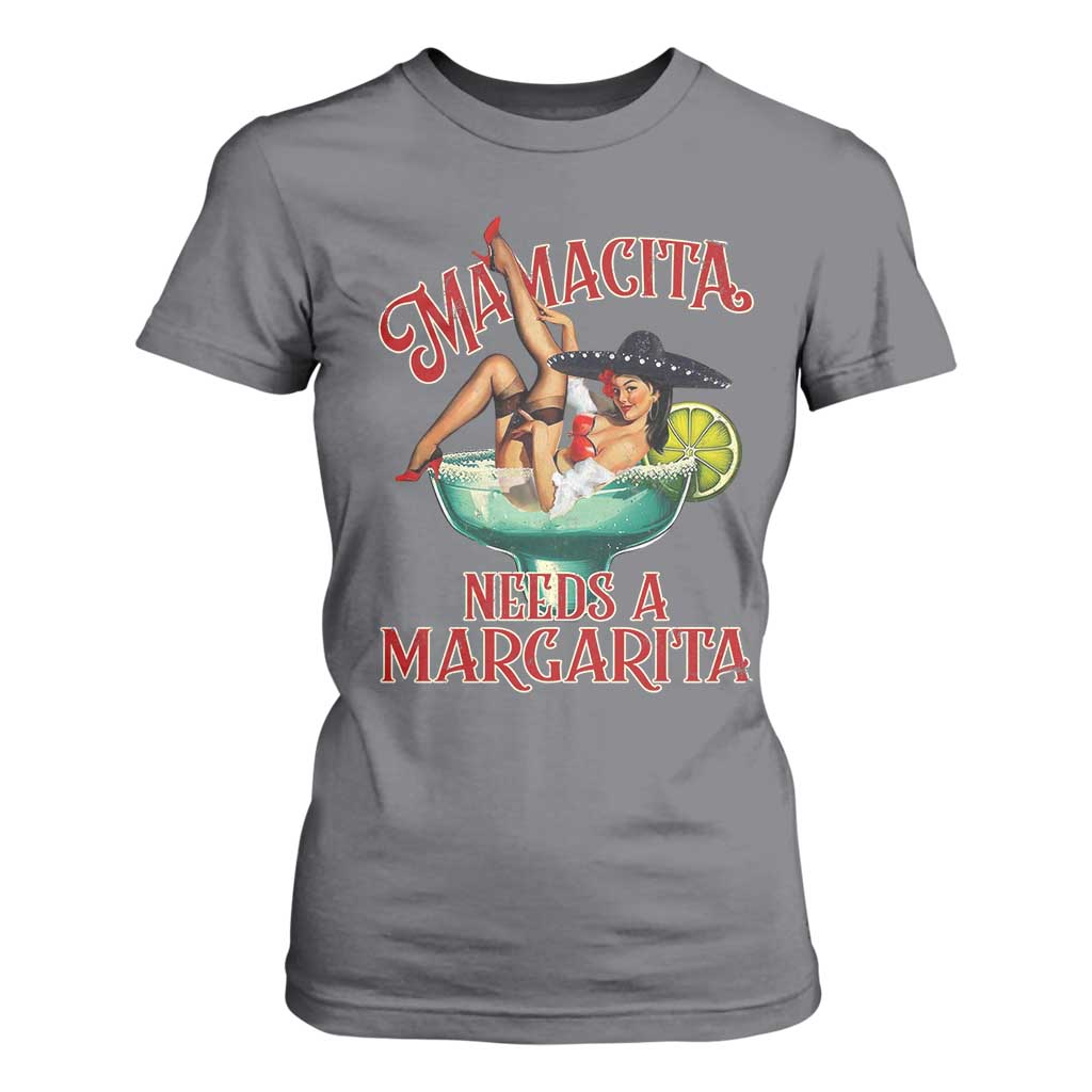 Funny Mamacita Needs A Margarita T Shirt For Women Magarita Cocktail Mexican Pin Up Girl TS11 Charcoal Print Your Wear