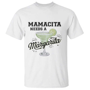 Funny Mamacita Needs A Margarita T Shirt Magarita Cocktail Lover TS11 White Print Your Wear