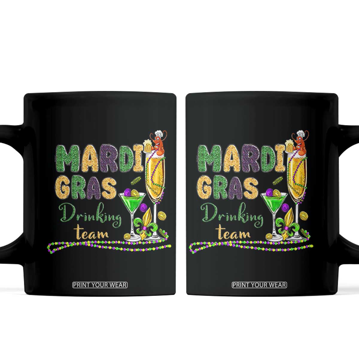 Funny Mardi Gras Drinking Team Coffee Mug Cocktails Wine Crawfish Beads Glitter Print TS11 Black Print Your Wear