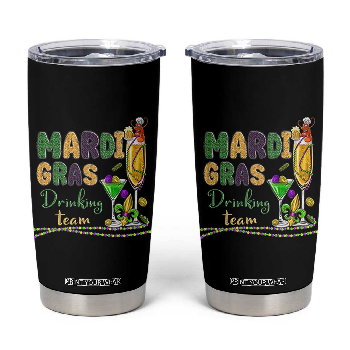 Funny Mardi Gras Drinking Team Tumbler Cup Cocktails Wine Crawfish Beads Glitter Print TS11 Black Print Your Wear
