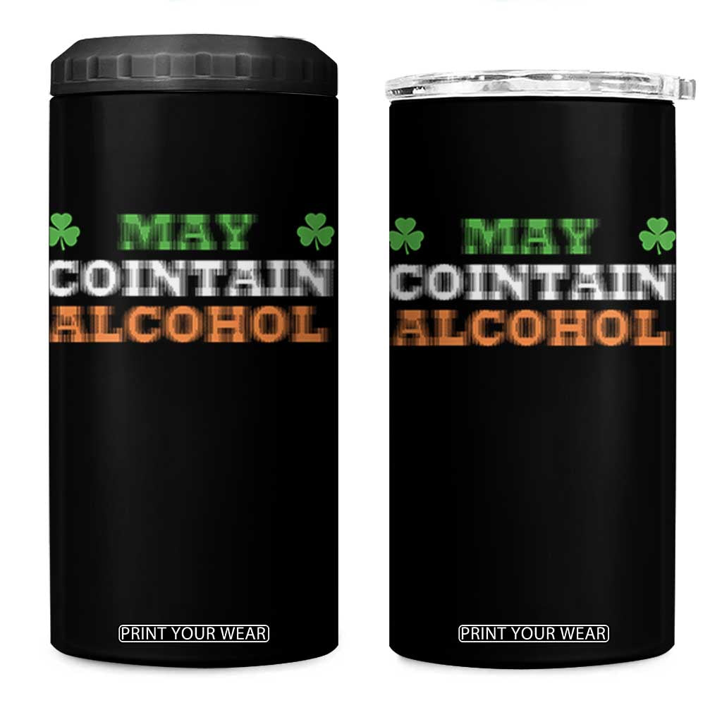 Funny May Contain Alcohol 4 in 1 Can Cooler Tumbler Irish Beer Drinking St Patrick's Day Shamrock TS11 One Size: 16 oz Black Print Your Wear