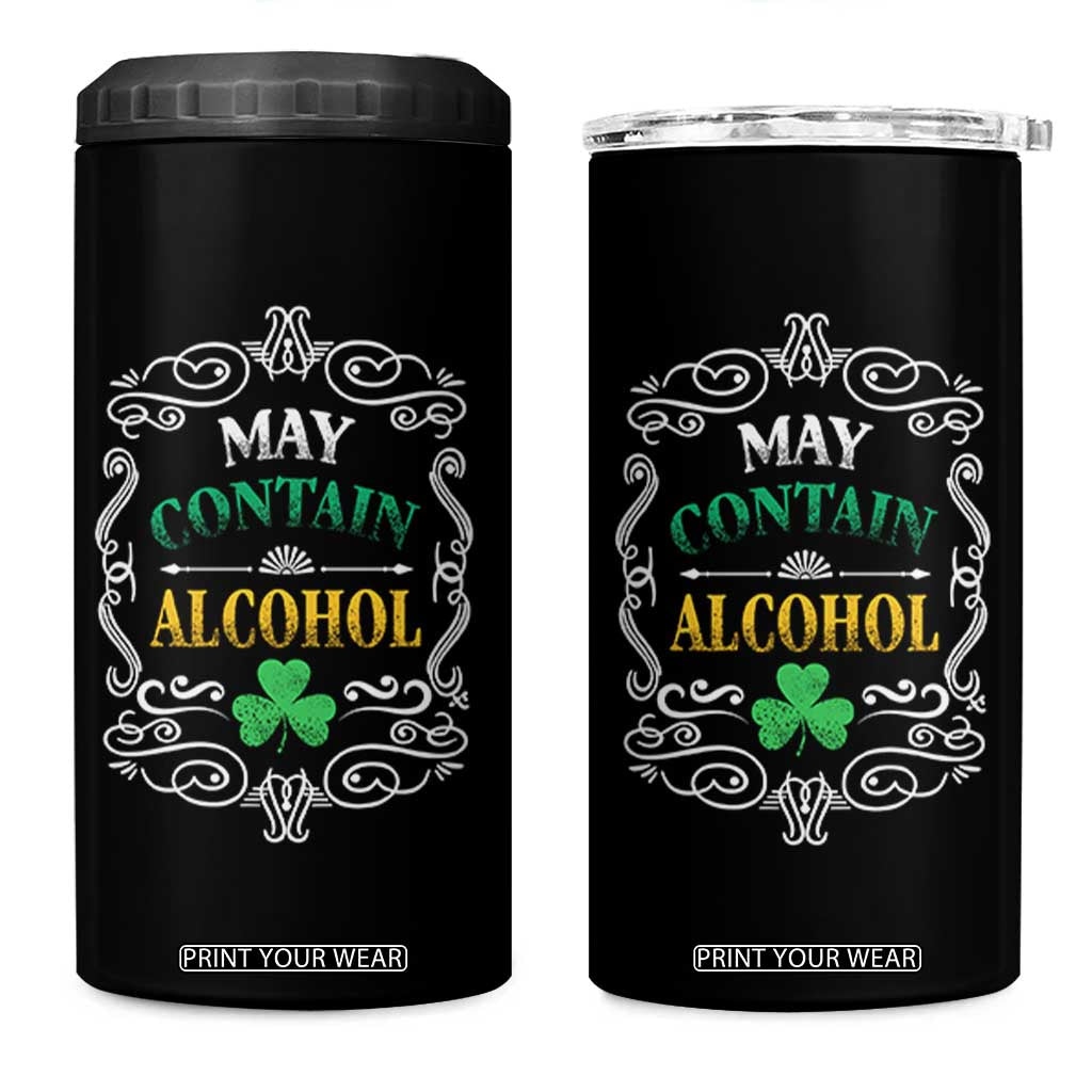 Funny May Contain Alcohol 4 in 1 Can Cooler Tumbler Irish Beer Drinking St Patrick's Day TS11 One Size: 16 oz Black Print Your Wear