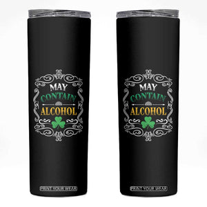 Funny May Contain Alcohol Skinny Tumbler Irish Beer Drinking St Patrick's Day TS11 Black Print Your Wear