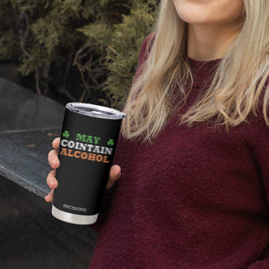 Funny May Contain Alcohol Tumbler Cup Irish Beer Drinking St Patrick's Day Shamrock TS11 Print Your Wear