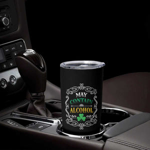 Funny May Contain Alcohol Tumbler Cup Irish Beer Drinking St Patrick's Day TS11 Print Your Wear