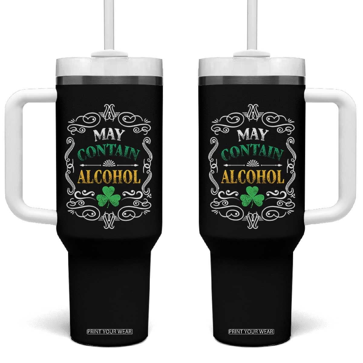Funny May Contain Alcohol Tumbler With Handle Irish Beer Drinking St Patrick's Day TS11 One Size: 40 oz Black Print Your Wear