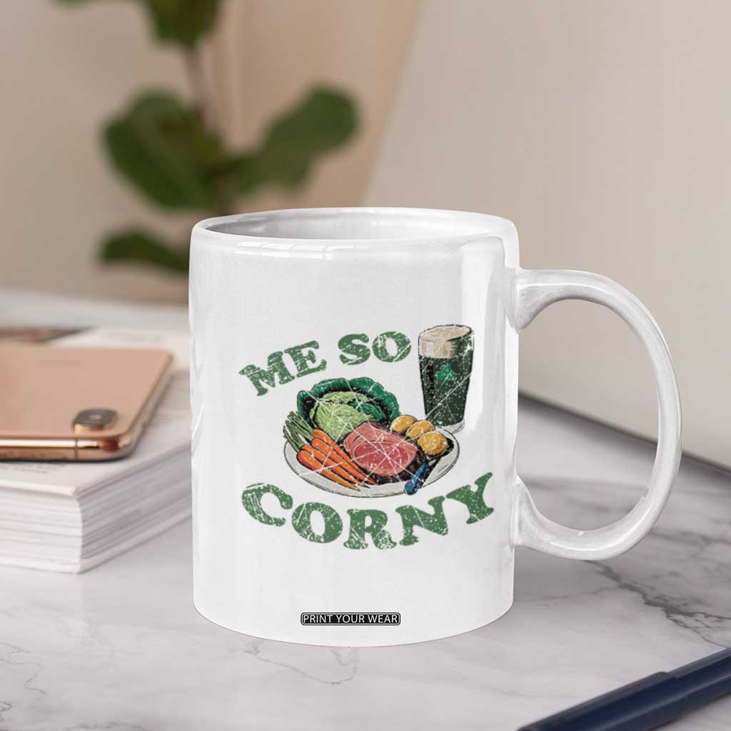 Funny Me So Corny Coffee Mug Corned Beef And Cabbage Beer St Patrick's Day Drinking TS02 Print Your Wear