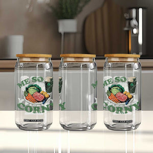 Funny Me So Corny Glass Can Corned Beef And Cabbage Beer St Patrick's Day Drinking TS02 Print Your Wear