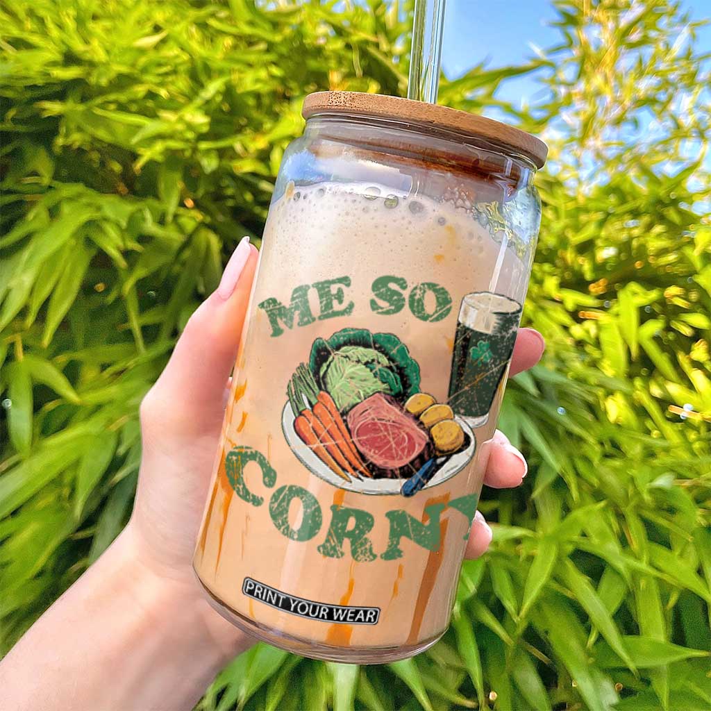 Funny Me So Corny Glass Can Corned Beef And Cabbage Beer St Patrick's Day Drinking TS02 Print Your Wear