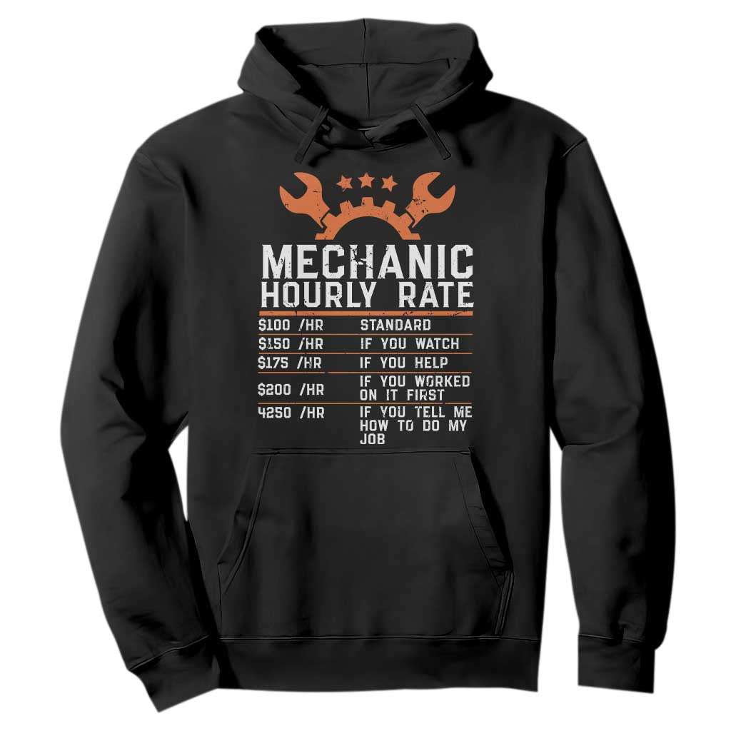 Funny Mechanic Hourly Rate Auto Car Mechanic Labor Rates Hoodie TS11 Black Print Your Wear