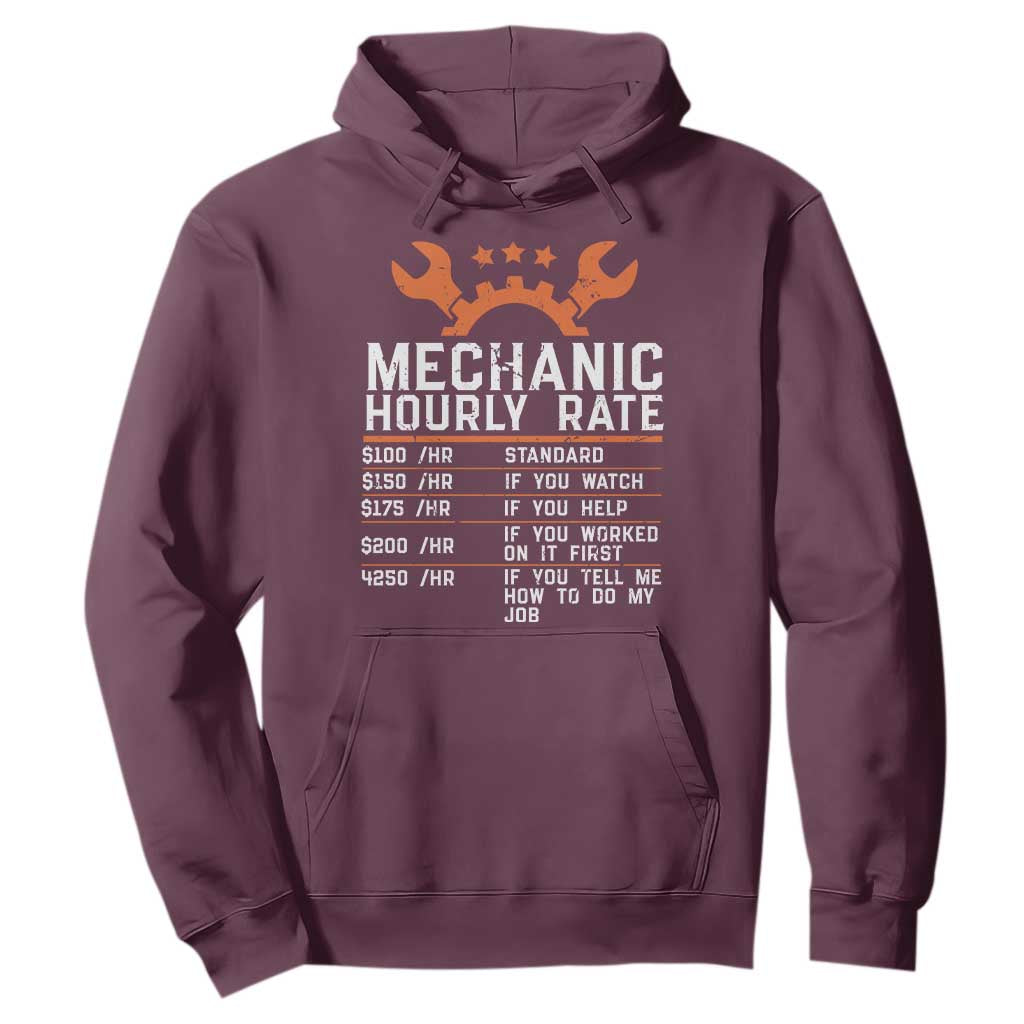 Funny Mechanic Hourly Rate Auto Car Mechanic Labor Rates Hoodie TS11 Maroon Print Your Wear