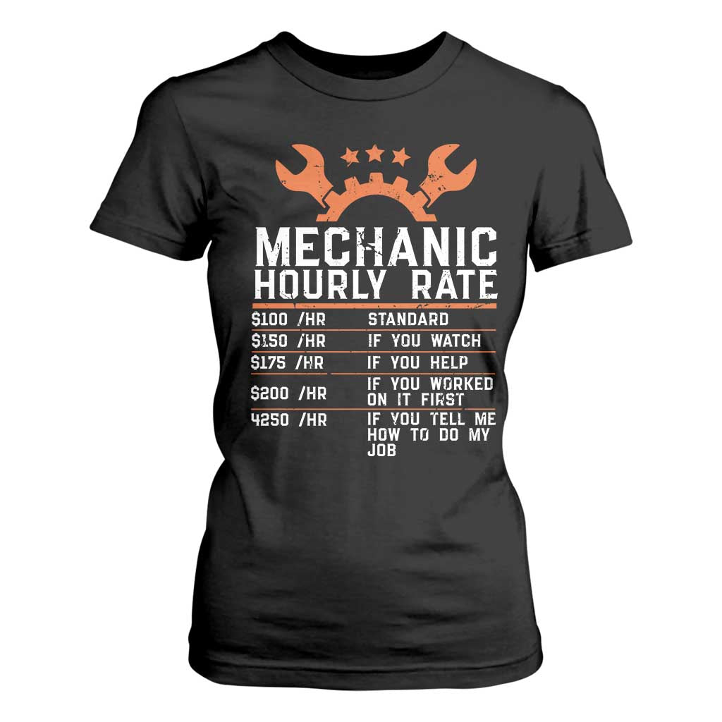 Funny Mechanic Hourly Rate Auto Car Mechanic Labor Rates T Shirt For Women TS11 Black Print Your Wear