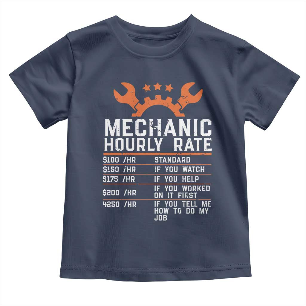 Funny Mechanic Hourly Rate Auto Car Mechanic Labor Rates Toddler T Shirt TS11 Navy Print Your Wear
