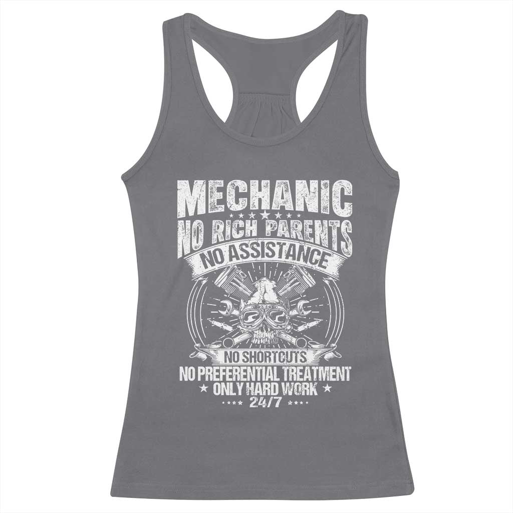 Funny Mechanic No Rich Parents No Assistance No Handouts Racerback Tank Top Car Mechanic Garage TS11 Charcoal Print Your Wear