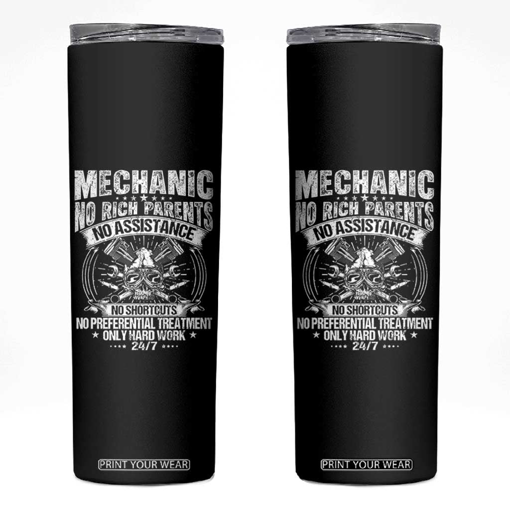 Funny Mechanic No Rich Parents No Assistance No Handouts Skinny Tumbler Car Mechanic Garage TS11 Black Print Your Wear