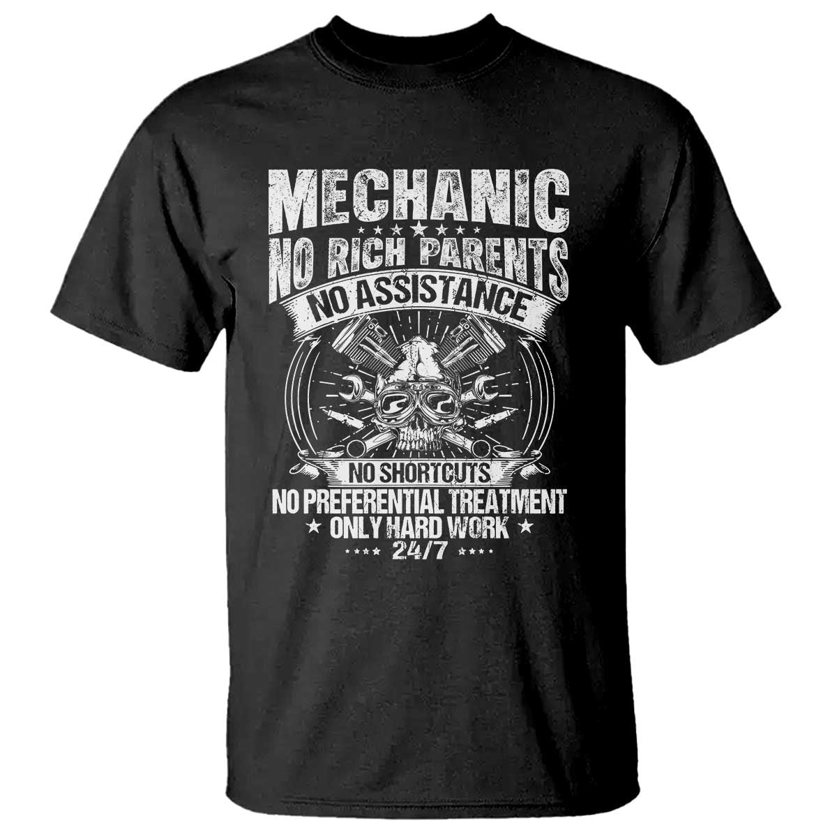 Funny Mechanic No Rich Parents No Assistance No Handouts T Shirt Car Mechanic Garage TS11 Black Print Your Wear