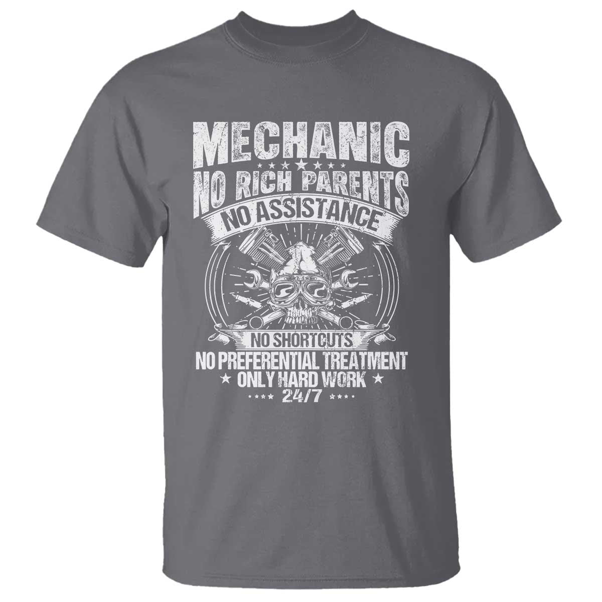 Funny Mechanic No Rich Parents No Assistance No Handouts T Shirt Car Mechanic Garage TS11 Charcoal Print Your Wear