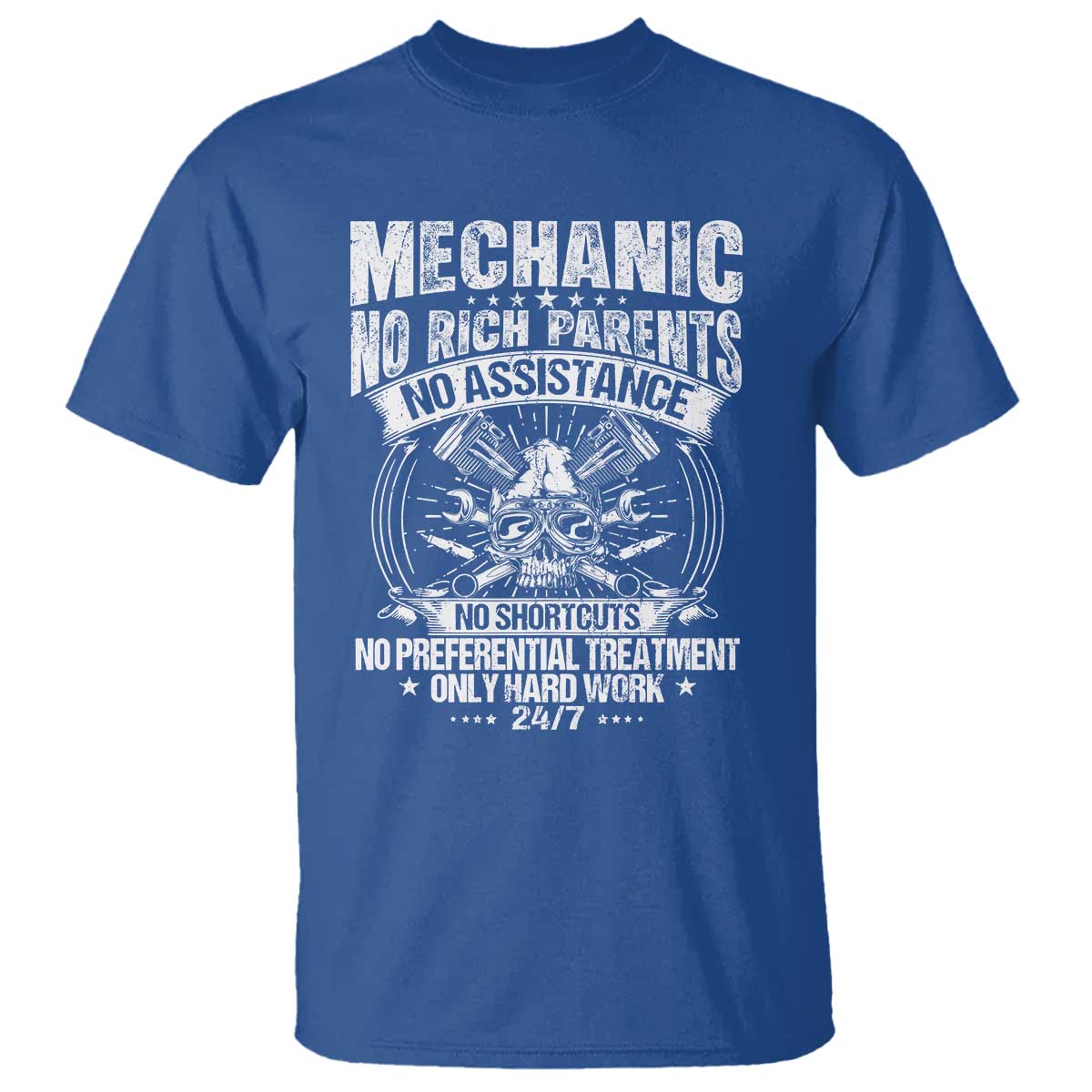 Funny Mechanic No Rich Parents No Assistance No Handouts T Shirt Car Mechanic Garage TS11 Royal Blue Print Your Wear