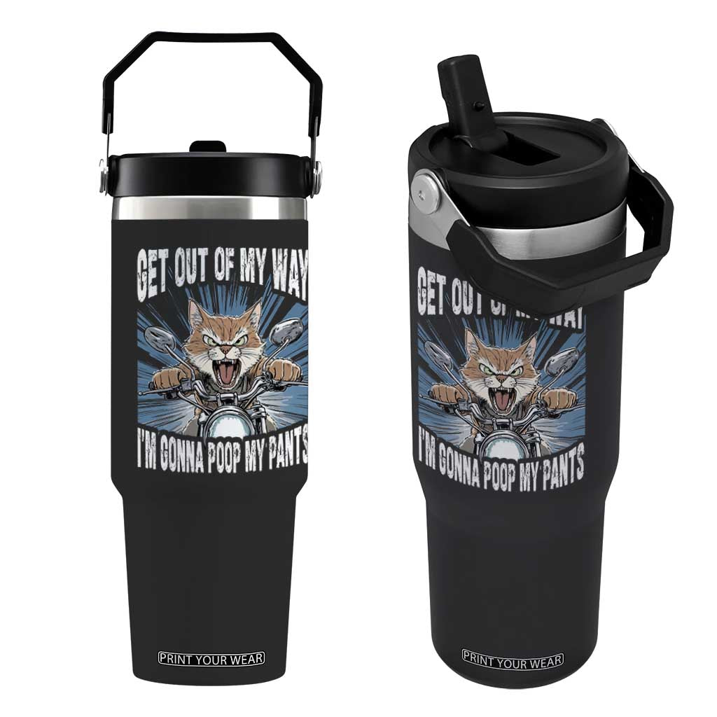Funny Meme Flip Straw Tumbler Get Out of My Way Gonna Poop My Pants TS09 One Size: 30 oz Black Print Your Wear