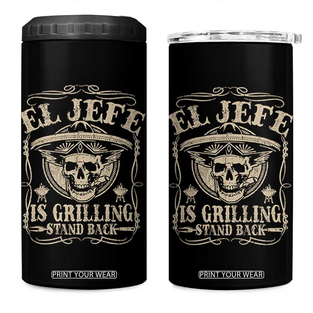 Funny Mexican Dad 4 in 1 Can Cooler Tumbler El Jefe Grilling Stand Back TS10 One Size: 16 oz Black Print Your Wear