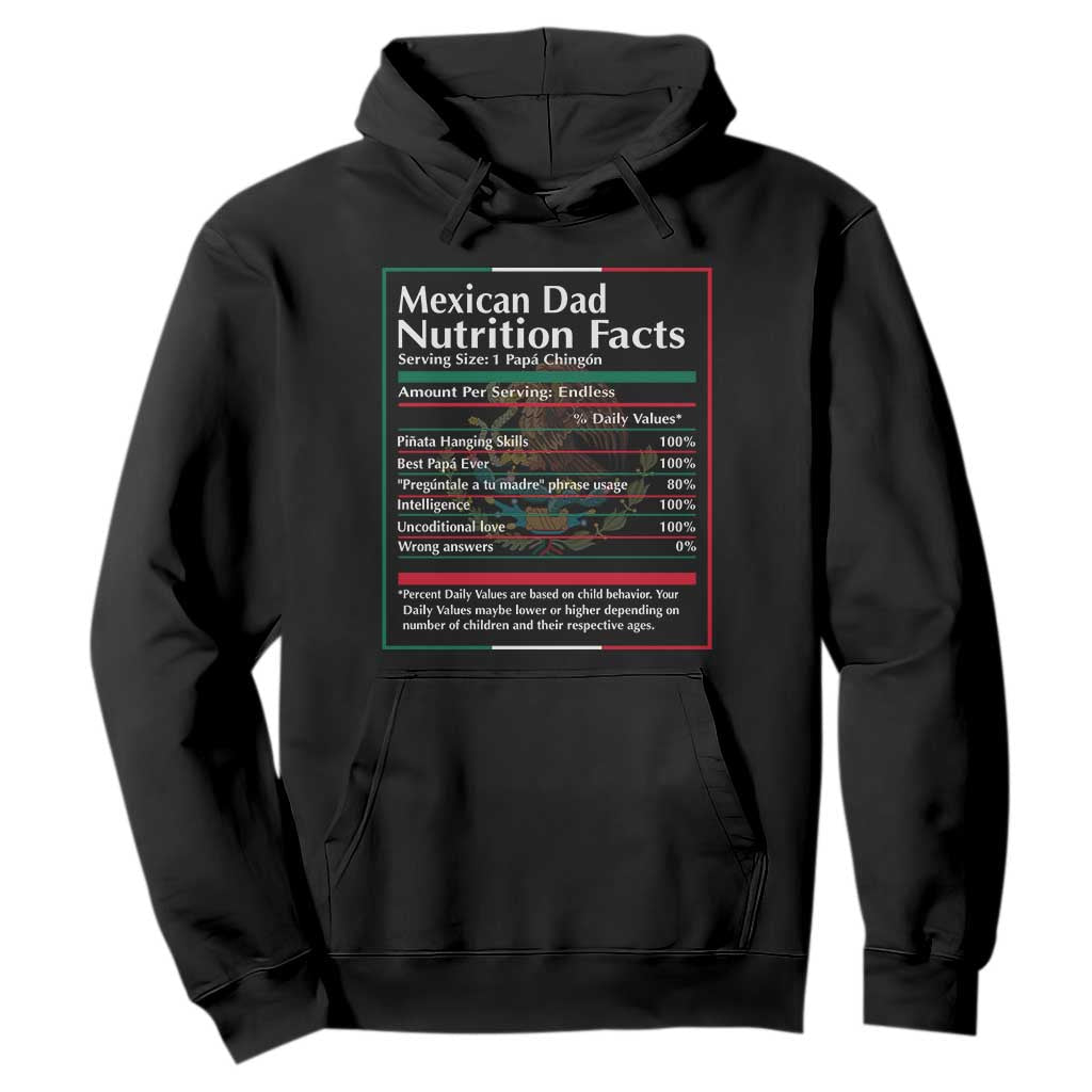 Funny Mexican Dad Hoodie Dad Nutrition Facts Mexico Flag Father's Day TS11 Black Print Your Wear