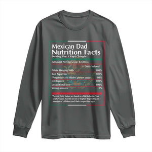 Funny Mexican Dad Long Sleeve Shirt Dad Nutrition Facts Mexico Flag Father's Day TS11 Dark Heather Print Your Wear