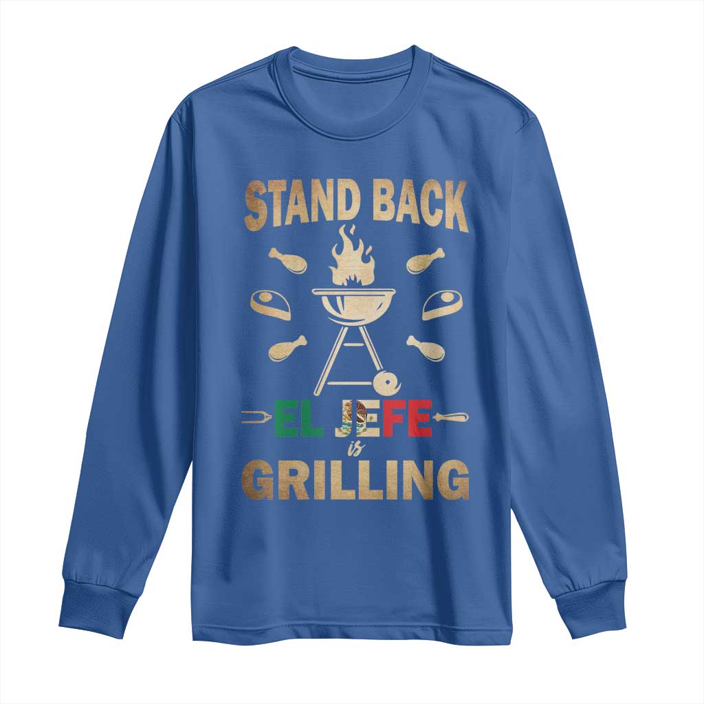 Funny Mexican Dad Long Sleeve Shirt El Jefe Grilling Stand Back Fathers Day TS10 Royal Blue Print Your Wear
