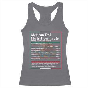 Funny Mexican Dad Racerback Tank Top Dad Nutrition Facts Mexico Flag Father's Day TS11 Charcoal Print Your Wear
