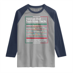 Funny Mexican Dad Raglan Shirt Dad Nutrition Facts Mexico Flag Father's Day TS11 Sport Gray Navy Print Your Wear