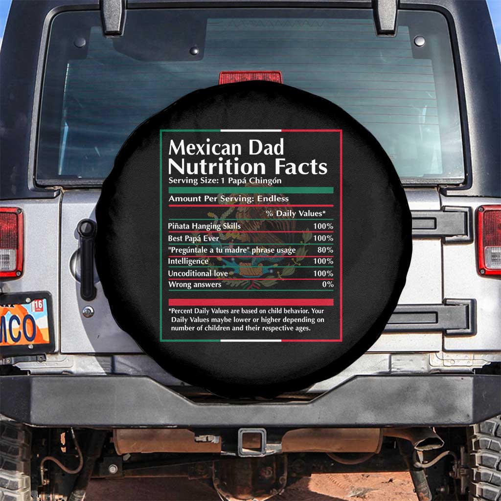 Funny Mexican Dad Spare Tire Cover Dad Nutrition Facts Mexico Flag Father's Day TS11 No hole Black Print Your Wear