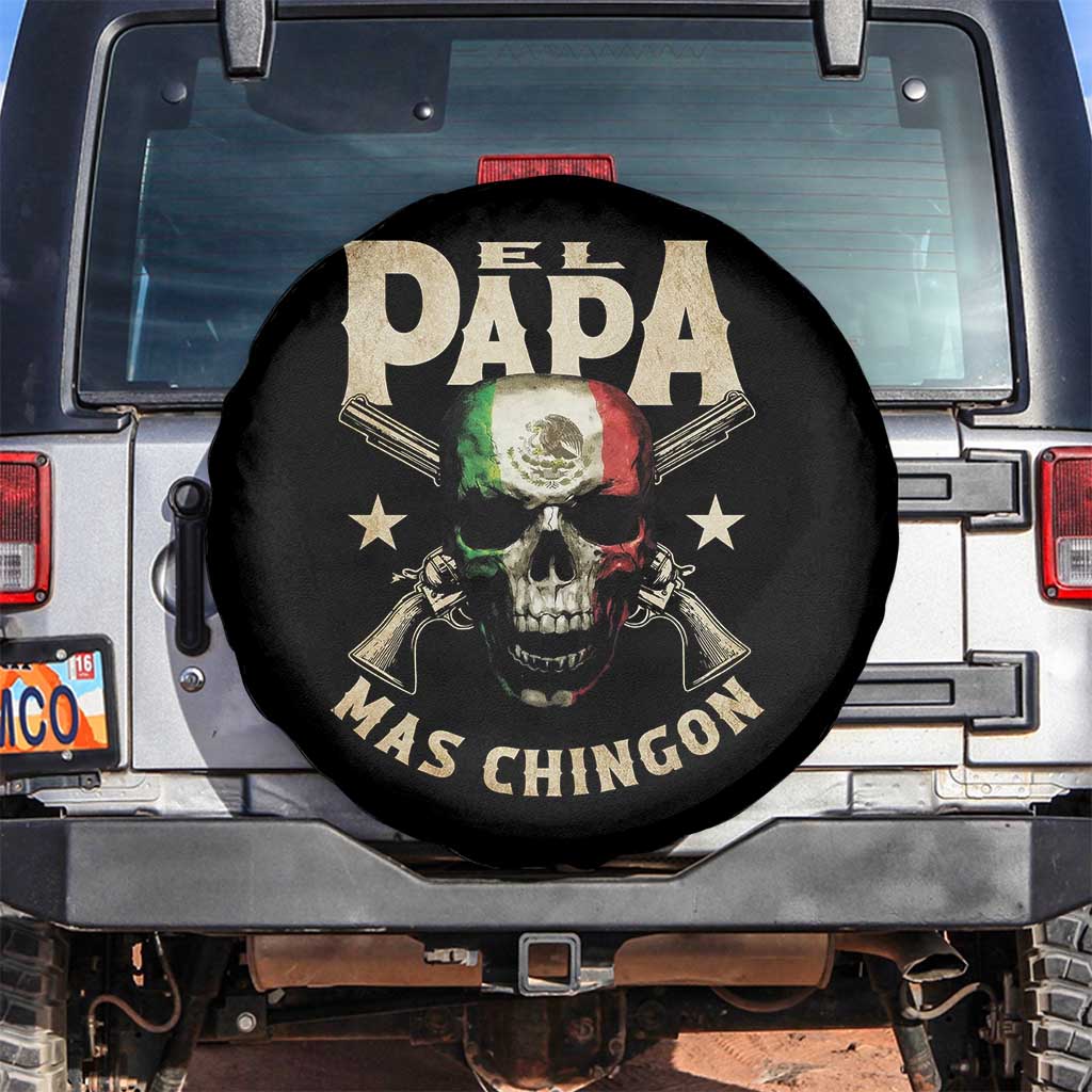 Funny Mexican Dad Spare Tire Cover El Papa Mas Chingon Vintage Mexico Skull TS11 No hole Black Print Your Wear