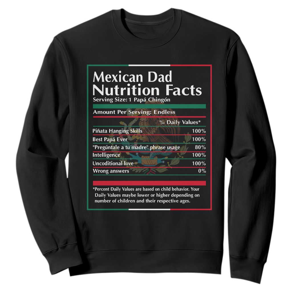 Funny Mexican Dad Sweatshirt Dad Nutrition Facts Mexico Flag Father's Day TS11 Black Print Your Wear