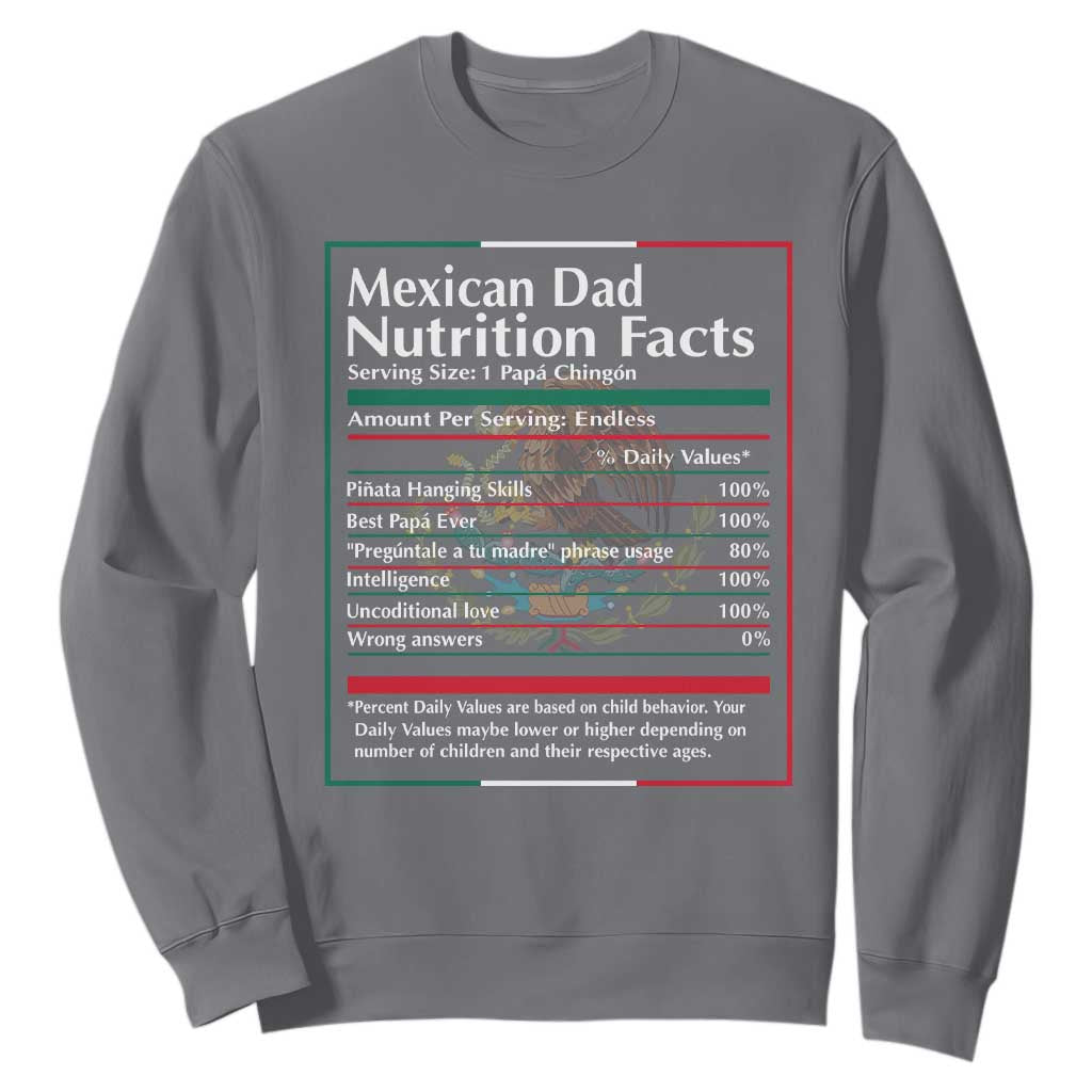 Funny Mexican Dad Sweatshirt Dad Nutrition Facts Mexico Flag Father's Day TS11 Charcoal Print Your Wear