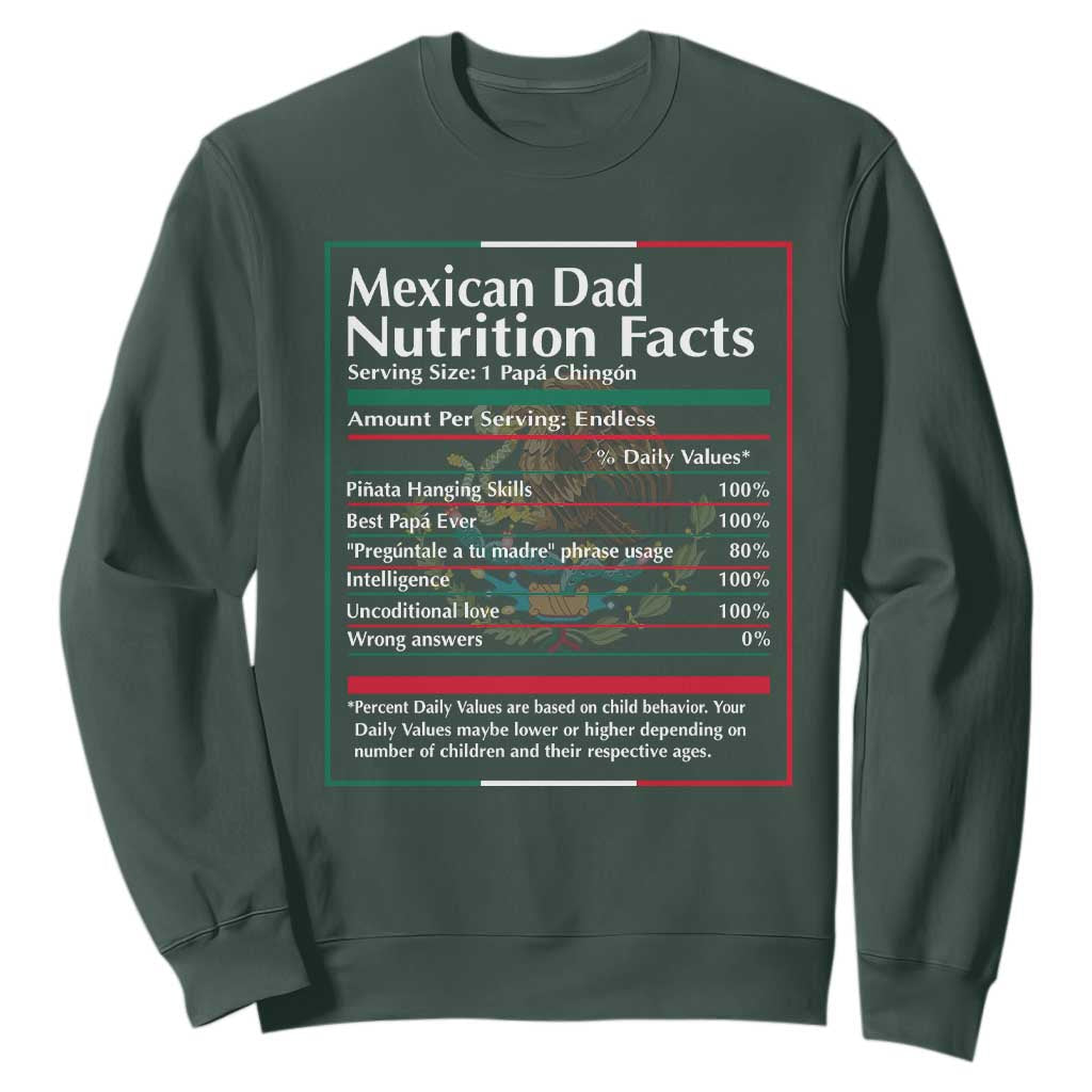 Funny Mexican Dad Sweatshirt Dad Nutrition Facts Mexico Flag Father's Day TS11 Dark Forest Green Print Your Wear