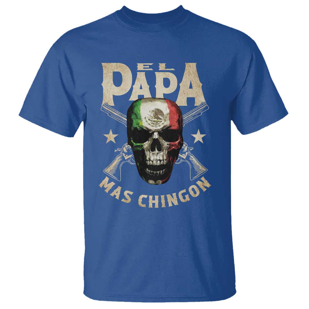Funny Mexican Dad T Shirt El Papa Mas Chingon Vintage Mexico Skull TS11 Royal Blue Print Your Wear