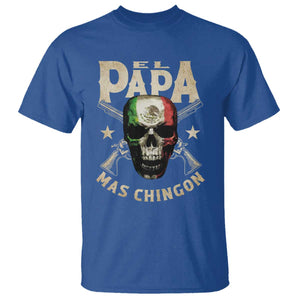 Funny Mexican Dad T Shirt El Papa Mas Chingon Vintage Mexico Skull TS11 Royal Blue Print Your Wear