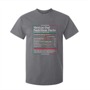 Funny Mexican Dad T Shirt For Kid Dad Nutrition Facts Mexico Flag Father's Day TS11 Charcoal Print Your Wear