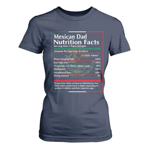 Funny Mexican Dad T Shirt For Women Dad Nutrition Facts Mexico Flag Father's Day TS11 Navy Print Your Wear