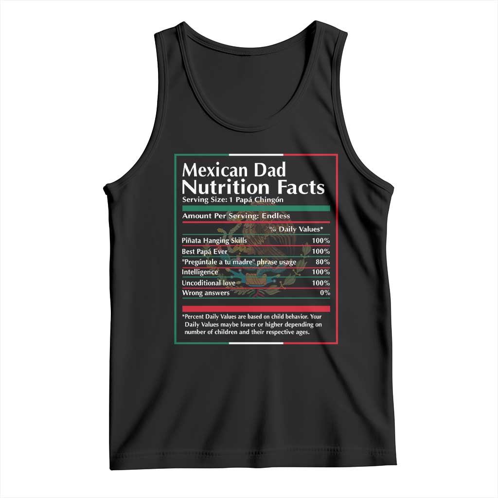 Funny Mexican Dad Tank Top Dad Nutrition Facts Mexico Flag Father's Day TS11 Black Print Your Wear